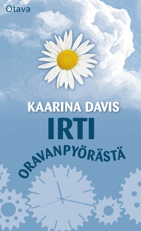 Irti oravanpyörästä (e-bok) av Kaarina Davis