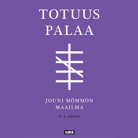 Totuus palaa - Jouni Mömmön maailma (ljudbok) a