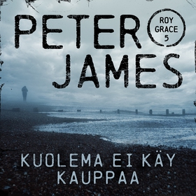 Kuolema ei käy kauppaa (ljudbok) av Peter James