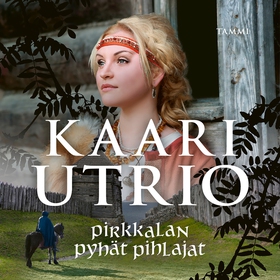 Pirkkalan pyhät pihlajat (ljudbok) av Kaari Utr