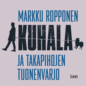 Kuhala ja takapihojen tuonenvarjo (ljudbok) av 