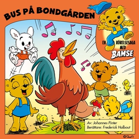 Bamse - Bus på bondgården (ljudbok) av Johannes