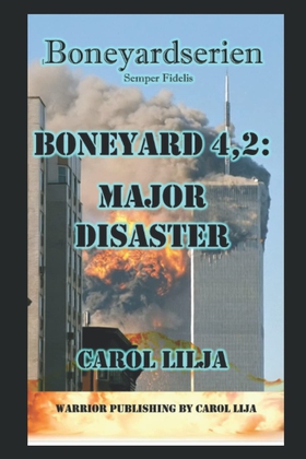 Boneyard 4,2: Major Disaster (e-bok) av Carol L