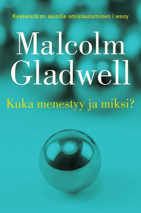 Kuka menestyy ja miksi (e-bok) av Malcolm Gladw