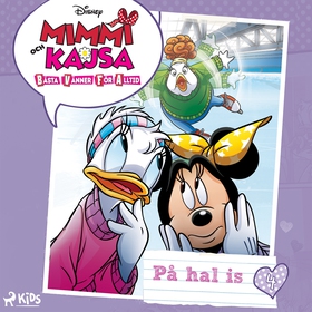 Mimmi och Kajsa 4 - På hal is (ljudbok) av Disn