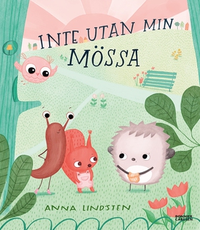 Inte utan min mössa (e-bok) av Anna Lindsten