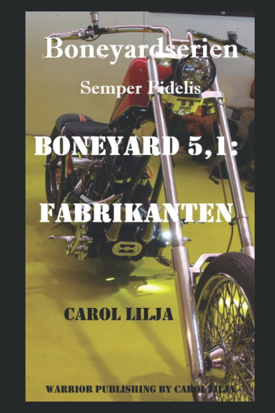 Boneyard 5,1: Fabrikanten