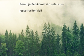 Remu ja Peikkometsän salaisuus (e-bok) av Jesse