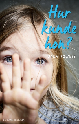 Hur kunde hon? (e-bok) av Dana Fowley