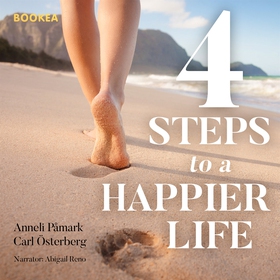4 steps to a happier life (ljudbok) av Anneli P