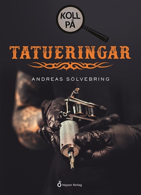 Koll på tatueringar (e-bok) av Andreas Sölvebri