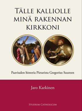 Tälle kalliolle minä rakennan kirkkoni (e-bok)