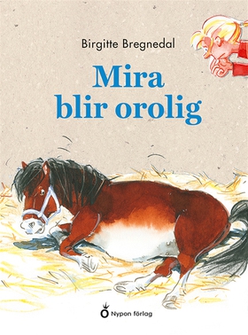 Mira blir orolig (e-bok) av Birgitte Bregnedal