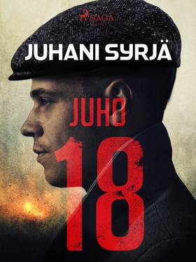 Juho 18 (e-bok) av Juhani Syrjä