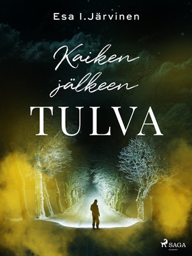 Kaiken jälkeen tulva (e-bok) av Esa I. Järvinen