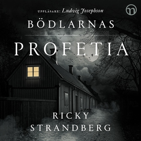 Bödlarnas profetia (ljudbok) av Ricky Strandber