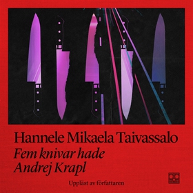 Fem knivar hade Andrej Krapl (ljudbok) av Hanne