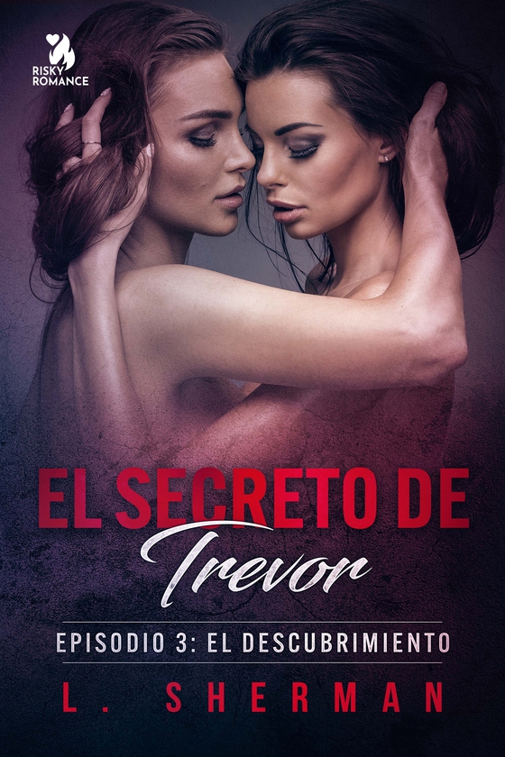 El secreto de Trevor, Episodio 3: El descubrimiento (e-bok) av L. Sherman