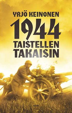 1944 Taistellen takaisin (e-bok) av Yrjö Keinon