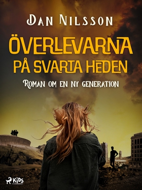 Överlevarna på svarta heden (e-bok) av Dan Nils