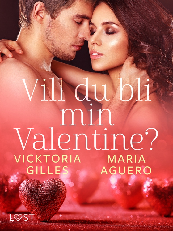 Vill du bli min Valentine? - erotisk romance