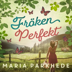Fröken Perfekt (ljudbok) av Maria Parkhede