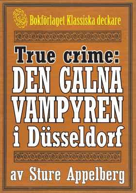 Vampyren i Düsseldorf. True crime-text från 193