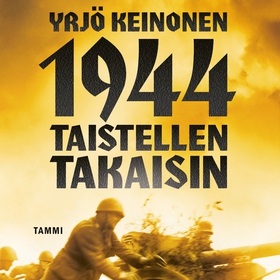 1944 Taistellen takaisin (ljudbok) av Yrjö Kein