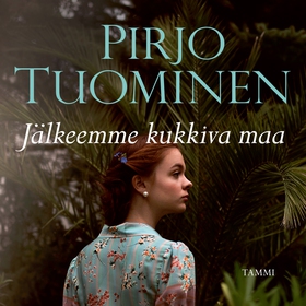 Jälkeemme kukkiva maa (ljudbok) av Pirjo Tuomin