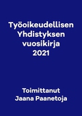 Työoikeudellisen yhdistyksen vuosikirja 2021