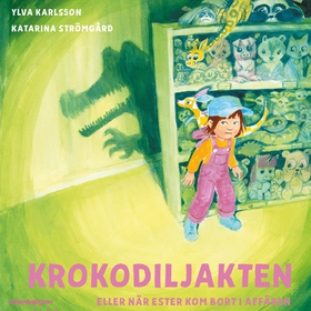 Krokodiljakten eller när Ester kom bort i affär