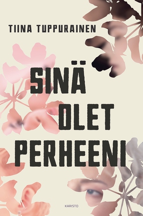 Sinä olet perheeni (e-bok) av Tiina Tuppurainen