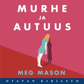 Murhe ja autuus (ljudbok) av Meg Mason