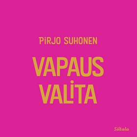 Vapaus valita (ljudbok) av Pirjo Suhonen