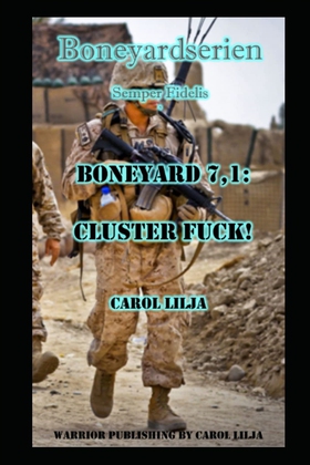 Boneyard 7,1: Cluster Fuck! (e-bok) av Carol Li
