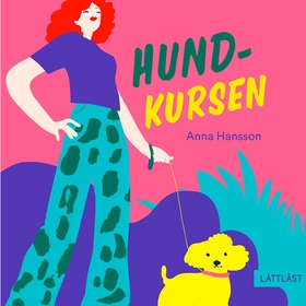 Hundkursen (lättläst) (ljudbok) av Anna Hansson