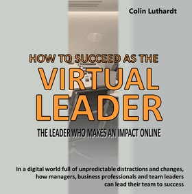 How To Succeed As The Virtual Leader (ljudbok) 