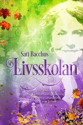 Livsskolan (e-bok) av Sati Bacchus