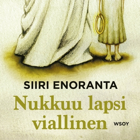 Nukkuu lapsi viallinen (ljudbok) av Siiri Enora