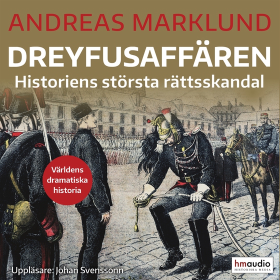 Dreyfusaffären: historiens största rättsskandal