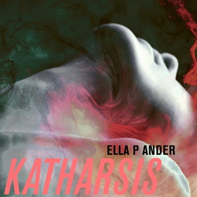 Katharsis (ljudbok) av Ella P. Ander