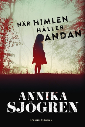 När himlen håller andan (e-bok) av Annika Sjögr