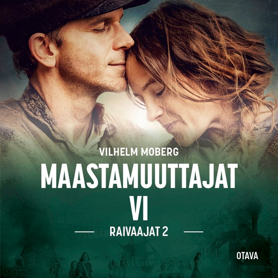 Maastamuuttajat 6 - Raivaajat 2