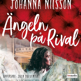 Ängeln på Rival (ljudbok) av Johanna Nilsson