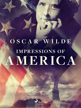 Impressions of America (e-bok) av Oscar Wilde