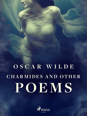 Charmides and Other Poems (e-bok) av Oscar Wild