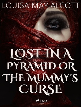 Lost in a Pyramid, or the Mummy's Curse (e-bok)