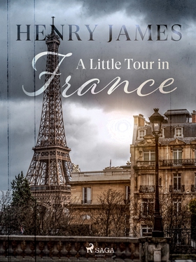 A Little Tour in France (e-bok) av Henry James