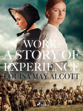 Work: A Story of Experience (e-bok) av Louisa M