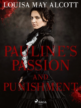 Pauline's Passion and Punishment (e-bok) av Lou